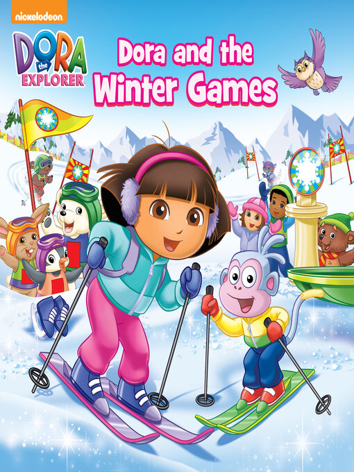Title details for Dora and the Winter Games by Nickelodeon Publishing - Available